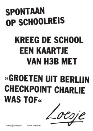 spontaan op schoolreis; kreeg de school een kaartje van H3B met