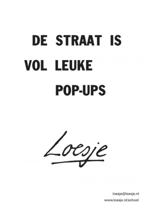 De straat is vol leuke pop-ups