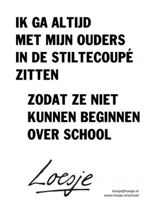 ik ga altijd met mijn ouders in de stiltecoup