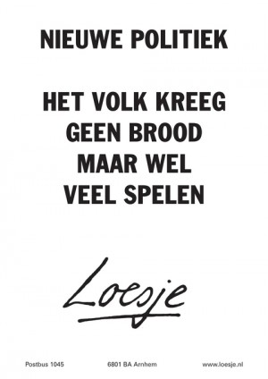 nieuwe politiek het volk kreeg geen brood maar wel veel spelen