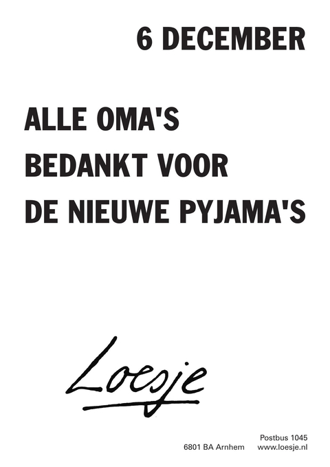 6 december alle oma’s bedankt voor de nieuwe pyjamas