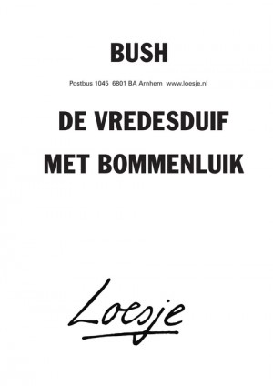 bush de vredesduif met bommenluik