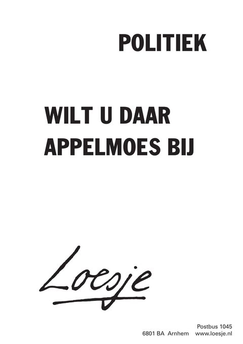 politiek wilt u daar appelmoes bij