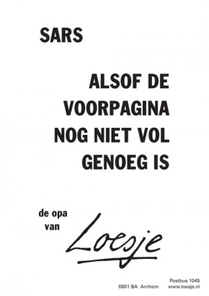 sars alsof de voorpagina nog niet vol genoeg is