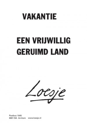 vakantie een vrijwillig geruimd land