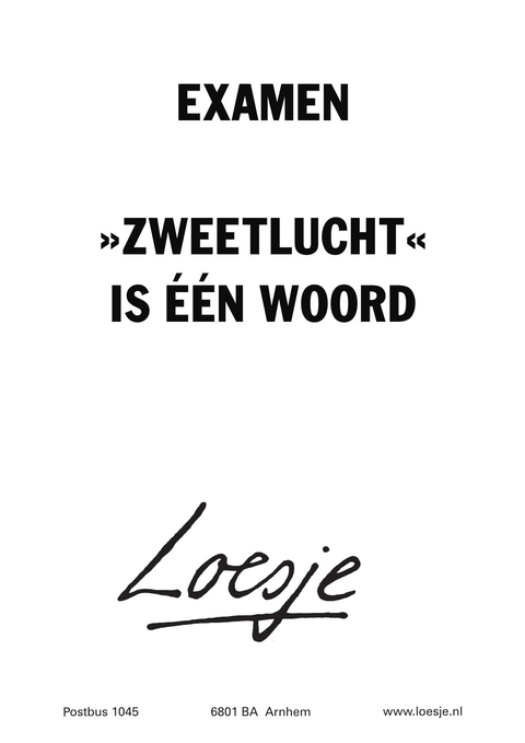 examen zweetlucht is een woord