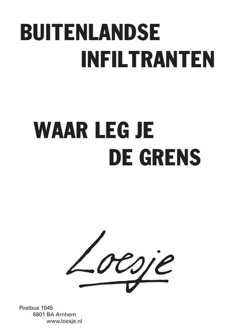 buitenlandse infiltrantenwaar leg je de grens