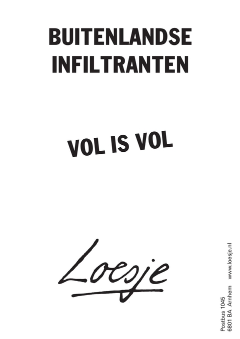 buitenlandse infiltranten vol is vol
