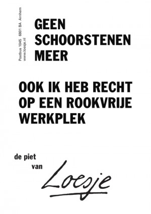 geen schoorstenen meer ook ik heb recht op een rookvrije werkplek