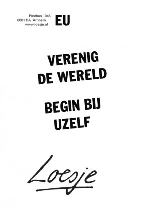 eu verenig de wereld begin bij uzelf