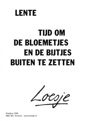 lente tijd om de bloemetjes en de bijtjes buiten te zetten