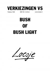 verkiezingen vs bush of bush light