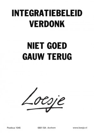 integratiebeleid verdonk niet goed gauw terug