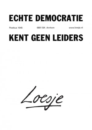 echte democratie kent geen leiders
