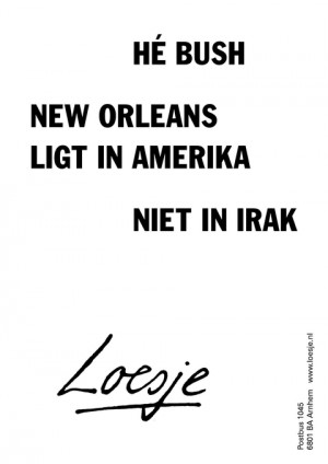 he bush new orleans ligt in amerika niet in irak
