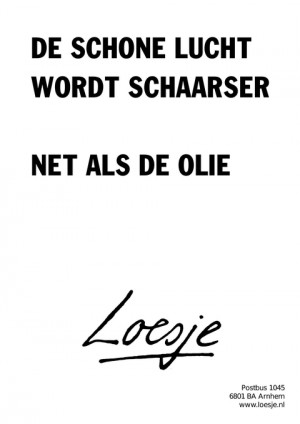 de schone lucht wordt schaarser net als de olie