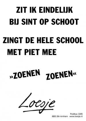 zit ik eindelijk bij sint op schoot zingt de hele school met piet mee zoenen zoenen