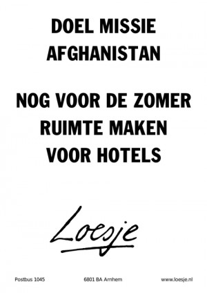 doel missie afghanistan nog voor de zomer ruimte maken voor hotels