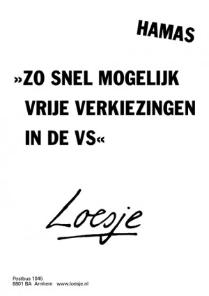 zo snel mogelijk vrije verkiezingen in de vs