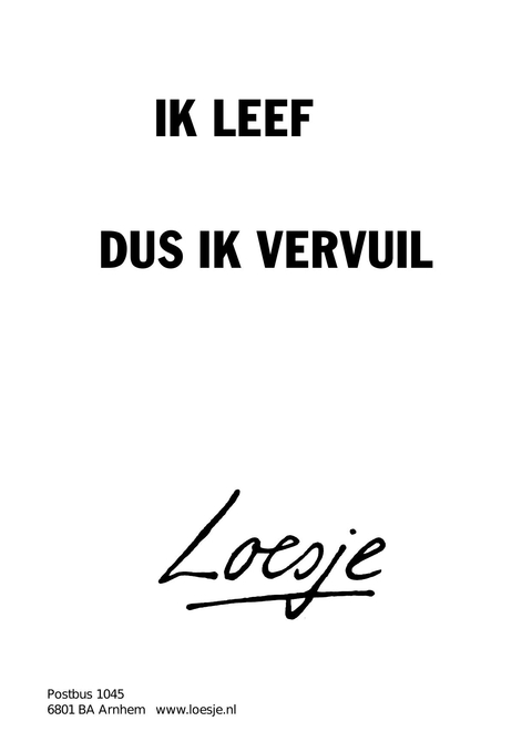 ik leef dus ik vervuil