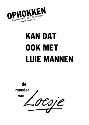 kan dat ook met luie mannen