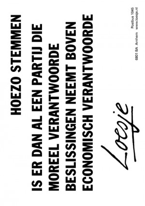 hoezo stemmen is er dan al een partij die moreel verantwoorde beslissingen neemt boven economisch verantwoorde