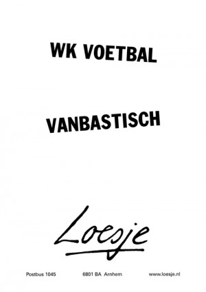 wk voetbal vanbastisch