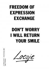 freedom of expression exchange don't worry i will return your smile