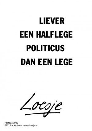 liever een halflege politicus dan een lege
