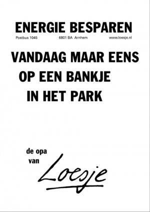 energie besparen vandaag maar eens op een bankje in het park