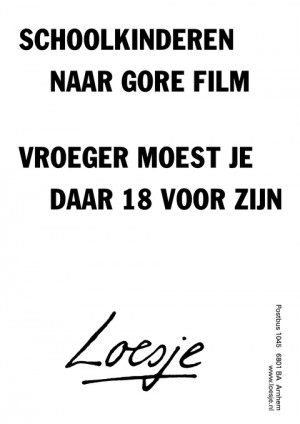 schoolkinderen naar gore film vroeger moest je daar 18 voor zijn