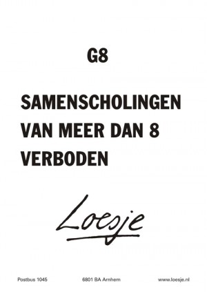 g8 samenscholingen van meer dan 8 verboden