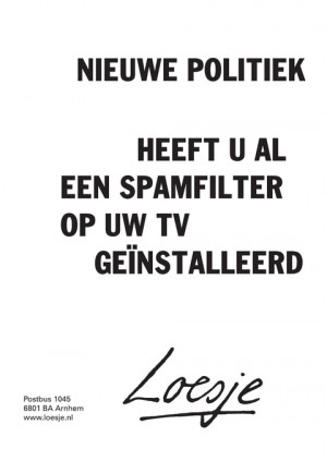 nieuwe politiek heeft u al een spamfilter op uw tv ge