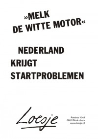 melk de witte motor nederland krijgt startproblemen