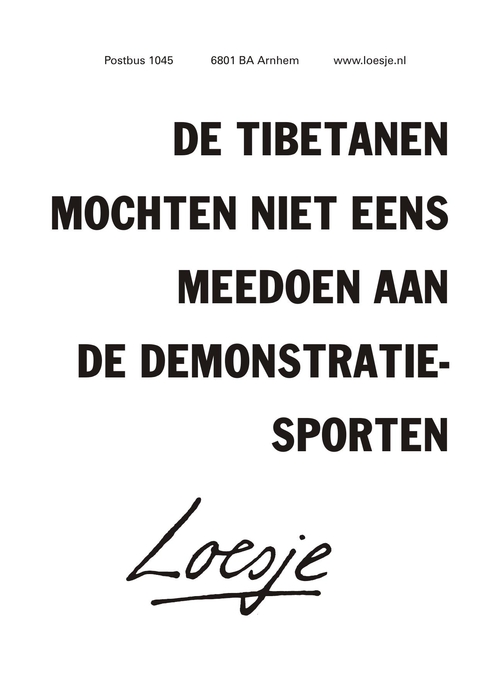 de tibetanen mochten niet eens meedoen aan de demonstratiesporten