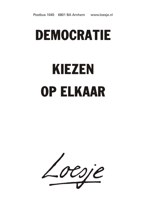 democratie kiezen op elkaar