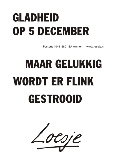 gladheid op 5 december maar gelukkig wordt er flink gestrooid