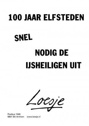 100 jaar elfsteden; snel nodig de ijsheiligen uit