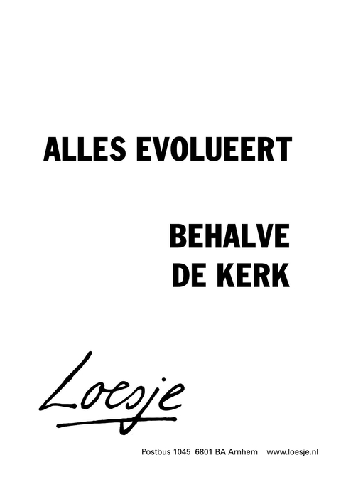 Alles evolueert behalve de kerk