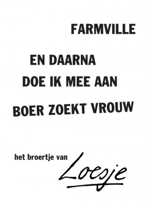 farmville / en daarna doe ik mee aan