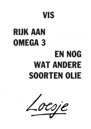 vis // rijk aan omega 3 / en nog wat andere soorten olie