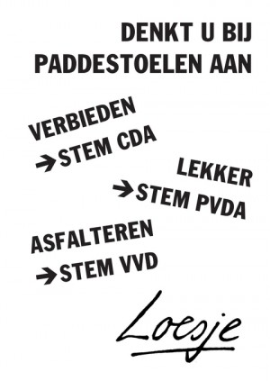 denkt u bij paddestoelen aan -verbieden -> stem cda -lekker -> stem pvda -asfalteren -> stem vvd