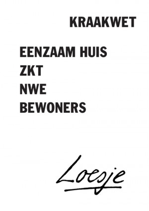 kraakwet / eenzaam huis zkt nwe bewoners