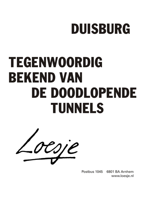 duisburg tegenwoordig bekend van de doodlopende tunnels