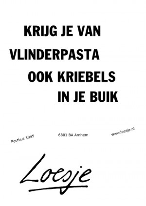 krijg je van vlinderpasta ook kriebels in je buik