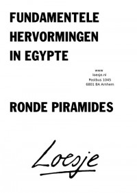 fundamentele hervormingen in egypte     ronde piramides