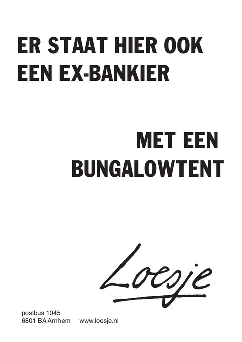 occupy / er staat hier ook een ex-bankier met een bungalowtent