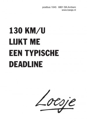 130 km/u lijkt me een typische deadline