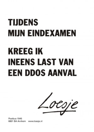 Tijdens mijn eindexamen kreeg ik ineens last van een ddos aanval