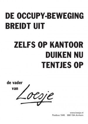de occupy-beweging breidt uit; zelfs op kantoor duiken nu tentjes op